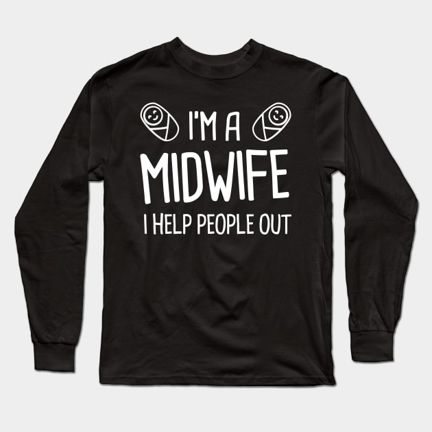 Funny & Cute Midwife Doula Hospital Nurse Long Sleeve T-Shirt by MeatMan